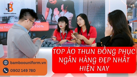 Tổng hợp các mẫu đồng phục áo thun ngân hàng đẹp