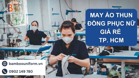 Vì sao nên đặt hàng tại xưởng gia công may đồng phục?