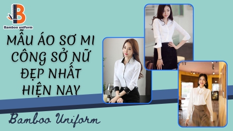 Tổng hợp những mẫu áo sơ mi công sở nữ đẹp nhất hiện nay