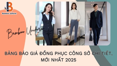 Bảng báo giá đồng phục công sở chi tiết, mới nhất 2025