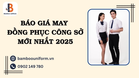 Bảng giá may đồng phục công sở 2025