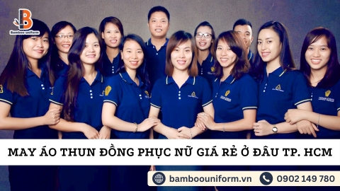 Xưởng may áo thun đồng phục nữ giá rẻ tại TP. HCM