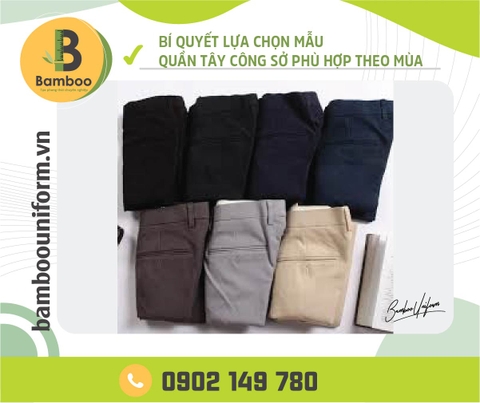BÍ QUYẾT LỰA CHỌN MẪU QUẦN TÂY CÔNG SỞ PHÙ HỢP THEO MÙA