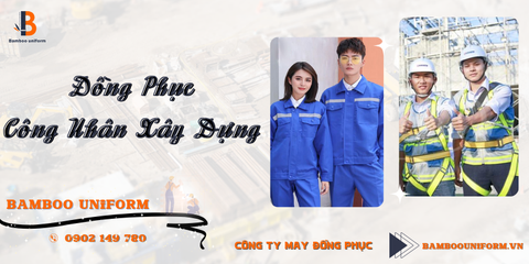 Mẫu Quần Áo Đồng Phục Công Nhân Xây Dựng Đẹp Nhất