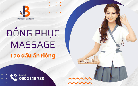 Top Mẫu Đồng Phục Massage Đẹp, Chuyên Nghiệp Nhất 2025