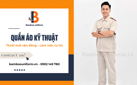 Thoải mái vận động, làm việc tự tin cùng quần áo kỹ thuật Bamboo Uniform