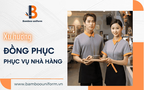 Xu hướng đồng phục phục vụ nhà hàng mới nhất