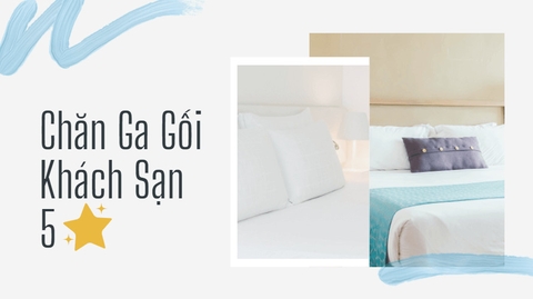 Bật Mí Tiêu Chuẩn Chọn Chăn Ga Gối Cho Khách Sạn 5 Sao.