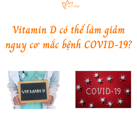Vitamin D có thể làm giảm nguy cơ mắc bệnh COVID-19 của bạn không?