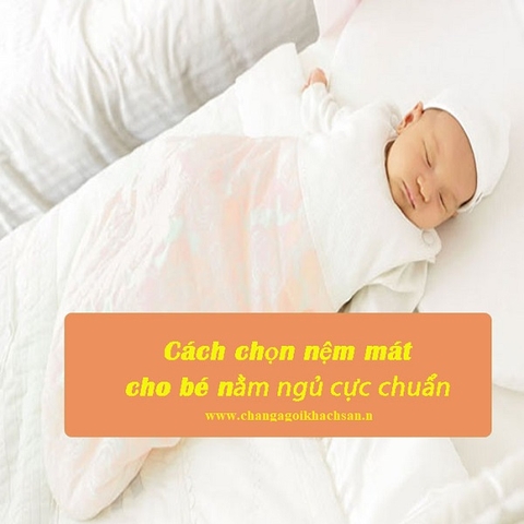 Bí quyết chọn đệm cho bé