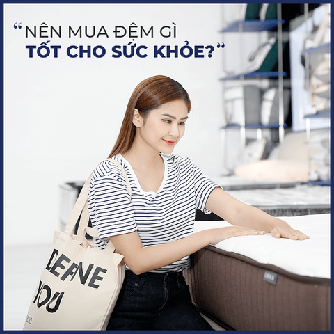 Những loại đệm tốt nhất tốt cho sức khỏe của bạn và phù hợp với mọi thời tiết