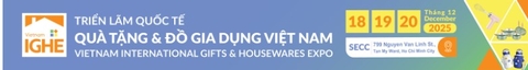 Triển lãm Quốc tế Đồ gia dụng & Quà tặng Việt Nam 2025 - (IGHE)