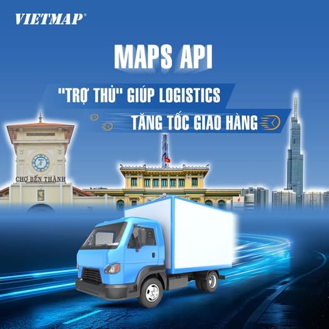 Giải pháp Maps Api logistics tối ưu giao hàng cho doanh nghiệp
