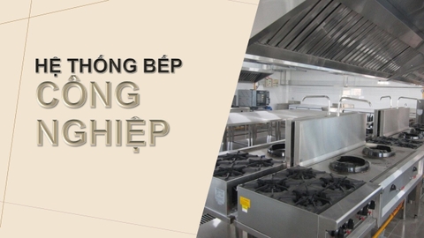 Tư vấn thiết kế lắp đặt hệ thống bếp công nghiệp trọn gói