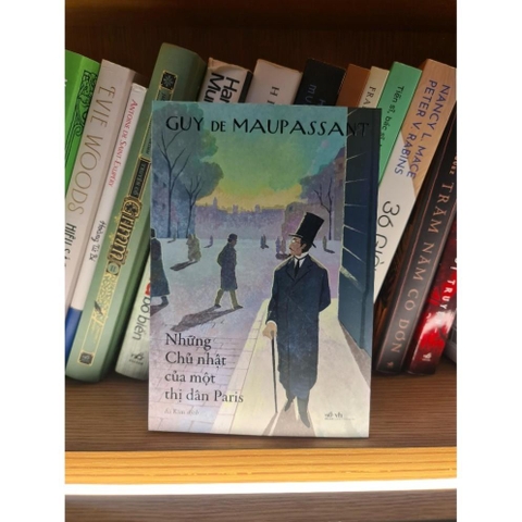 Những Chủ nhật của một thị dân Paris (GUY De MAUPASSANT) 129k - (Nhã Nam)