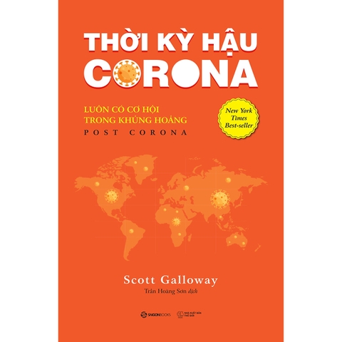 Thời kỳ hậu Corona: Luôn có cơ hội trong khủng hoảng -280000đ -Sài Gòn Books -Kinh Tế