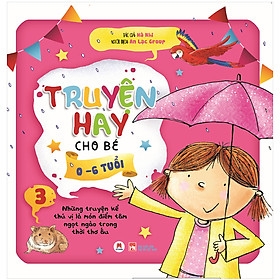 Truyện Hay Cho Bé 0-6 Tuổi - Tập 3 118k Huy Hoàng