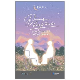 ĐÚNG HAY SAI SAU CÙNG ĐỀU LÀ TRƯỞNG THÀNH 108k AZ CK37