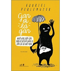 Gan ơi là gan 128k Nhã Nam