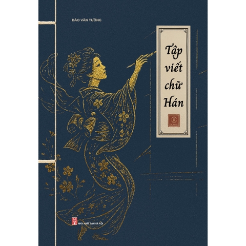 Vở tập viết chữ Hán - Đào Văn Tường 60k - TTT