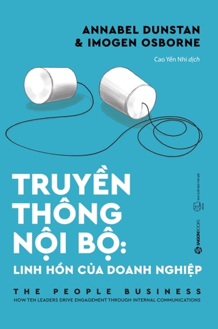 Truyền thông Nội bộ: Linh hồn của doanh nghiệp -150000đ -Sài Gòn Books -Kinh Tế