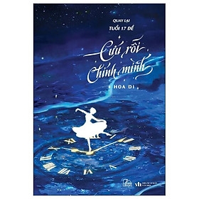Quay Lại Tuổi 17 Để Cứu Rỗi Chính Mình Times book 225k