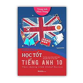 Học tốt Tiếng Anh 10 - Theo chương trình Global Success 175k Huy Hoàng