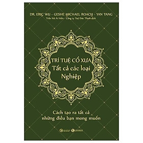 Trí Tuệ Cổ Xưa - Tất Cả Các Loại Nghiệp 235k Thái Hà