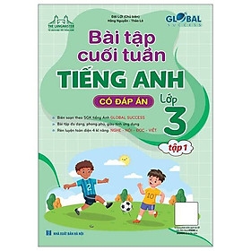 GLOBAL SUCCESS - Bài tập cuối tuần tiếng anh lớp 3 tập 1 (Có đáp án) 89k - MT