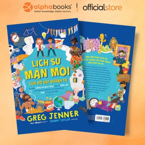 Lịch Sử Mặn Mòi Của Đồ Vật Quanh Ta - Tác giả Greg Jenner 298k - AlphaBooks