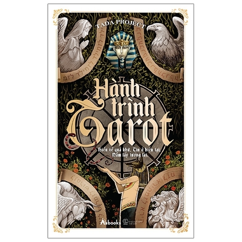 Hành Trình Tarot - Hiểu Về Quá Khứ, Tin Ở Hiện Tại, Nắm Lấy Tương Lai 149k - AZ Việt Nam CK40
