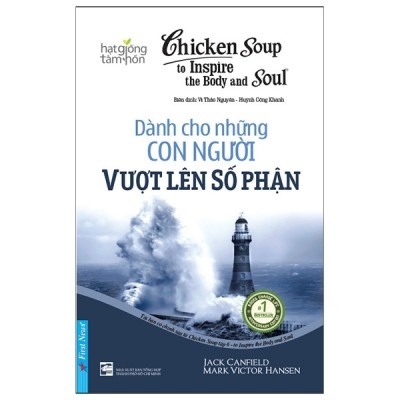 Chicken Soup To Inspire The Body And Soul 6 - Dành Cho Những Con Người Vượt Lên Số Phận 76k - First News
