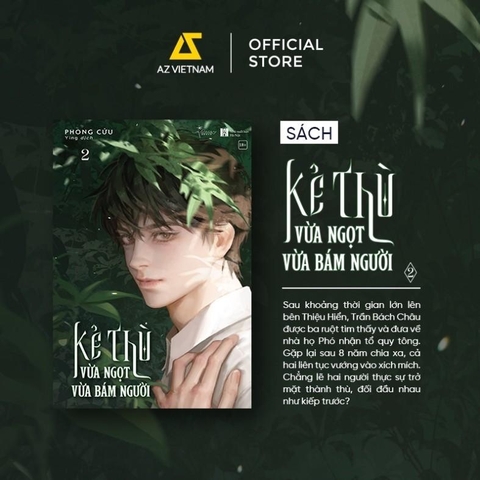 Kẻ Thù Vừa Ngọt Vừa Bám Người (Tập 2) - AZ