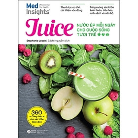 JUICE - NƯỚC ÉP MỖI NGÀY CHO CUỘC SỐNG TƯƠI TRẺ 169,000 alphabooks