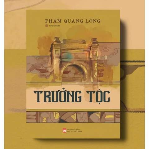 Trưởng Tộc - Tiểu Thuyết - Phạm Quang Long 209k - NXB Phụ Nữ