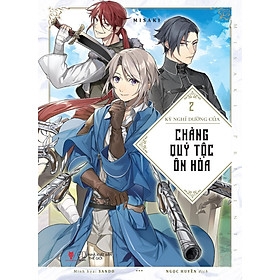 Kỳ Nghỉ Dưỡng Của Chàng Quý Tộc Ôn Hòa - Tập 2 ( bản thường )179k AZ