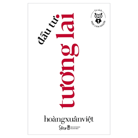 Tủ Sách Học Làm Người - Đầu Tư Tương Lai 99k - AlphaBooks+