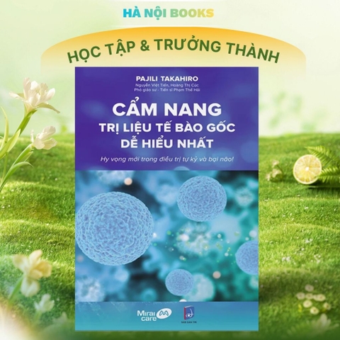 Cẩm Nang Trị Liệu Tế Bào Gốc Dễ Hiểu Nhất - Hi Vọng Mới Trong Điều Trị  Bệnh Bại Não 175k - YM