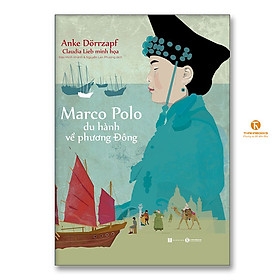Marco Polo du hành về phương Đông - Thái Hà - 169k