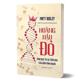 Hoàng Hậu Đỏ - Tình Dục Và Sự Tiến Hóa Của Bản Tính Người 299k Alphabooks CK80