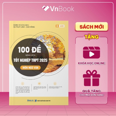100 đề minh hoạ tốt nghiệp thpt 2025 môn Ngữ Văn - MB 250k