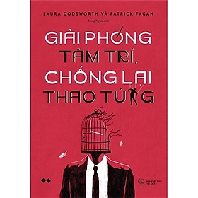 Giải Phóng Tâm Trí, Chống Lại Thao Túng 144k - AZ