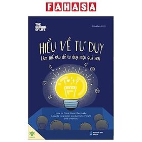 Hiểu Về Tư Duy - Làm Thế Nào Để Tư Duy Hiệu Quả Hơn 95k - YM