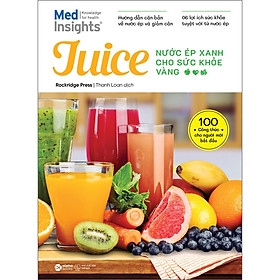 JUICE - NƯỚC ÉP XANH CHO SỨC KHỎE VÀNG 159,000 Alphabooks