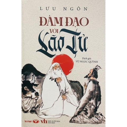 Đàm Đạo Với Lão Tử - Trí Việt 72k CK60