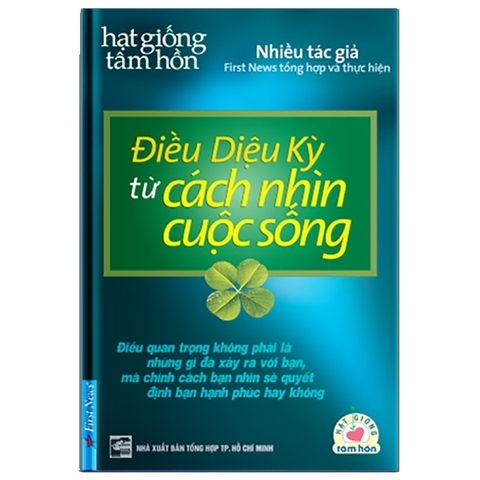 Hạt Giống Tâm Hồn - Điều Diệu Kỳ Từ Cách Nhìn Cuộc Sống 76k - FIRST NEWS