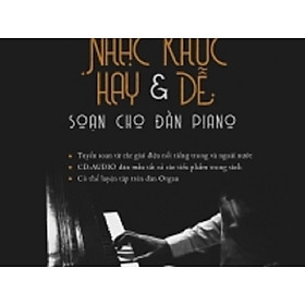 Những Nhạc Khúc Hay và Dễ Soạn Cho Đàn Piano 165k - Huy Hoàng
