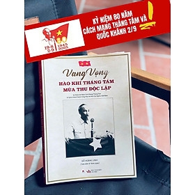 VANG VỌNG HÀO KHÍ THÁNG TÁM - MÙA THU ĐỘC LẬP – Đỗ Hoàng Linh 225k - Huy Hoàng Bookstore