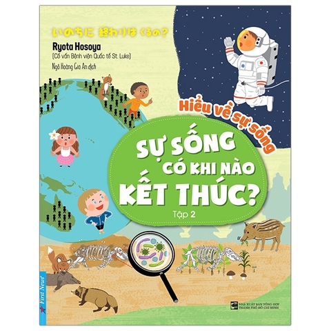 Hiểu Về Sự Sống Tập 2 - Sự Sống Có Khi Nào Kết Thúc? (tập 2) 80k - First News