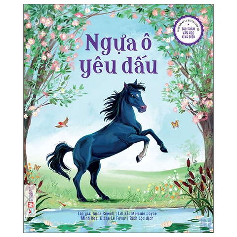 Phiên bản kể lại đầy lôi cuốn của các Tác phẩm Văn Học kinh điển - Ngựa ô yêu dấu - Tân Việt